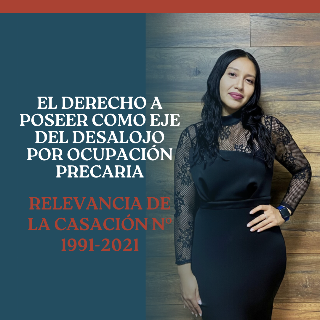 EL DERECHO A POSEER COMO EJE DEL DESALOJO POR OCUPACIÓN PRECARIA